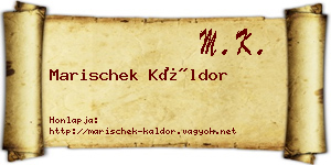 Marischek Káldor névjegykártya